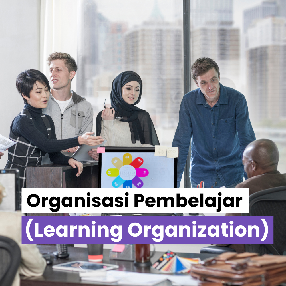 Organisasi Pembelajar (Learning Organization)