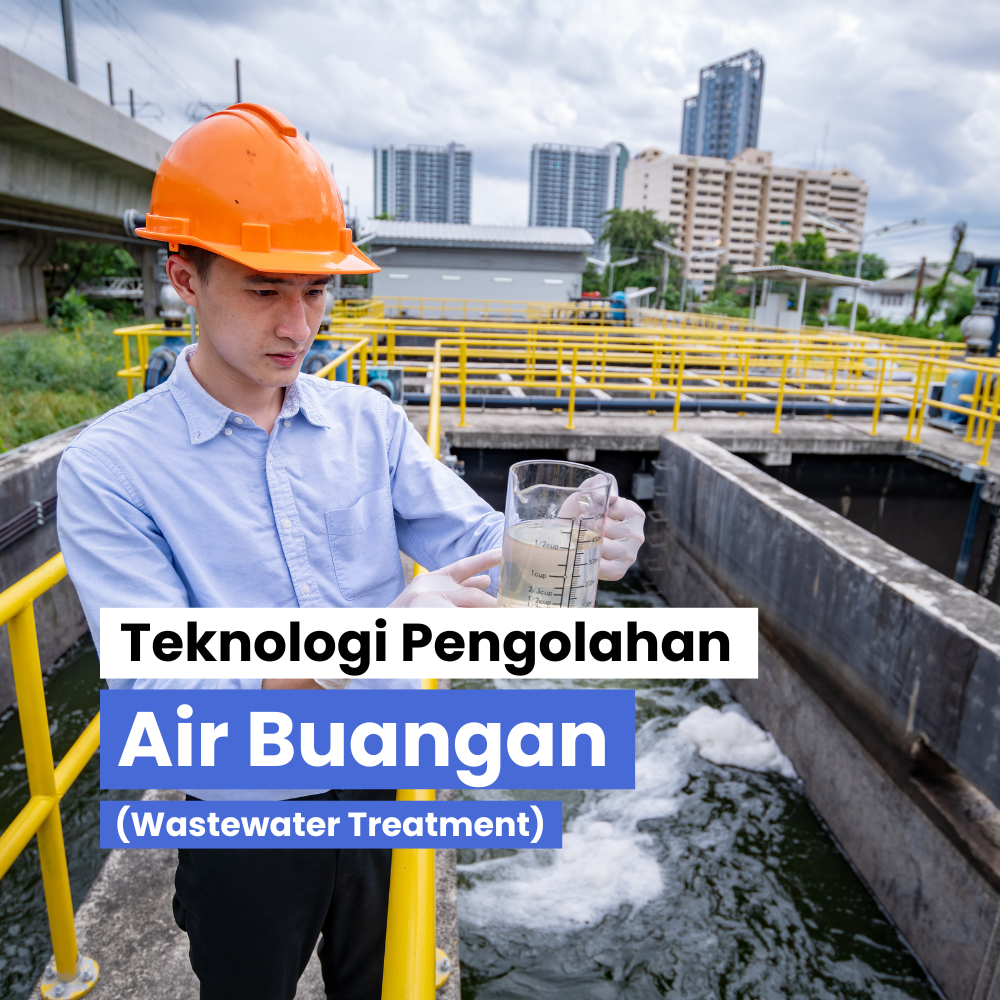 Teknologi Pengolahan Air Buangan (Wastewater Treatment)
