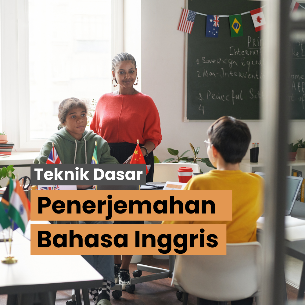 Belajar Teknik Dasar Penerjemahan Bahasa Inggris untuk Pemula