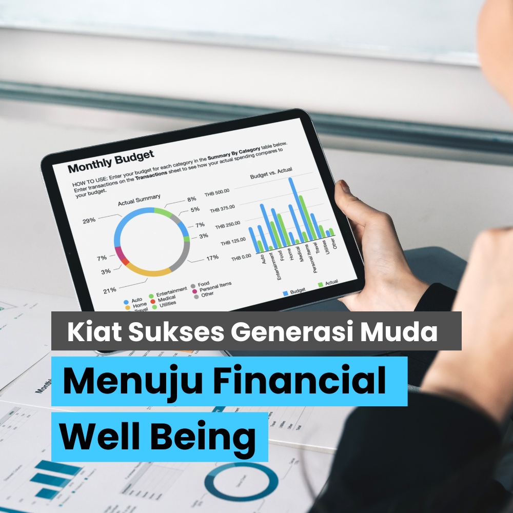 Kiat Sukses Generasi Muda Menuju Financial Well Being