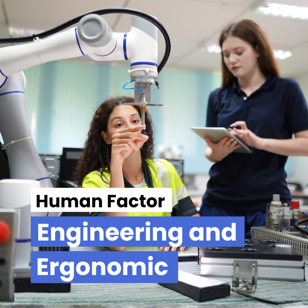 Human Factors Engineering and Ergonomics
