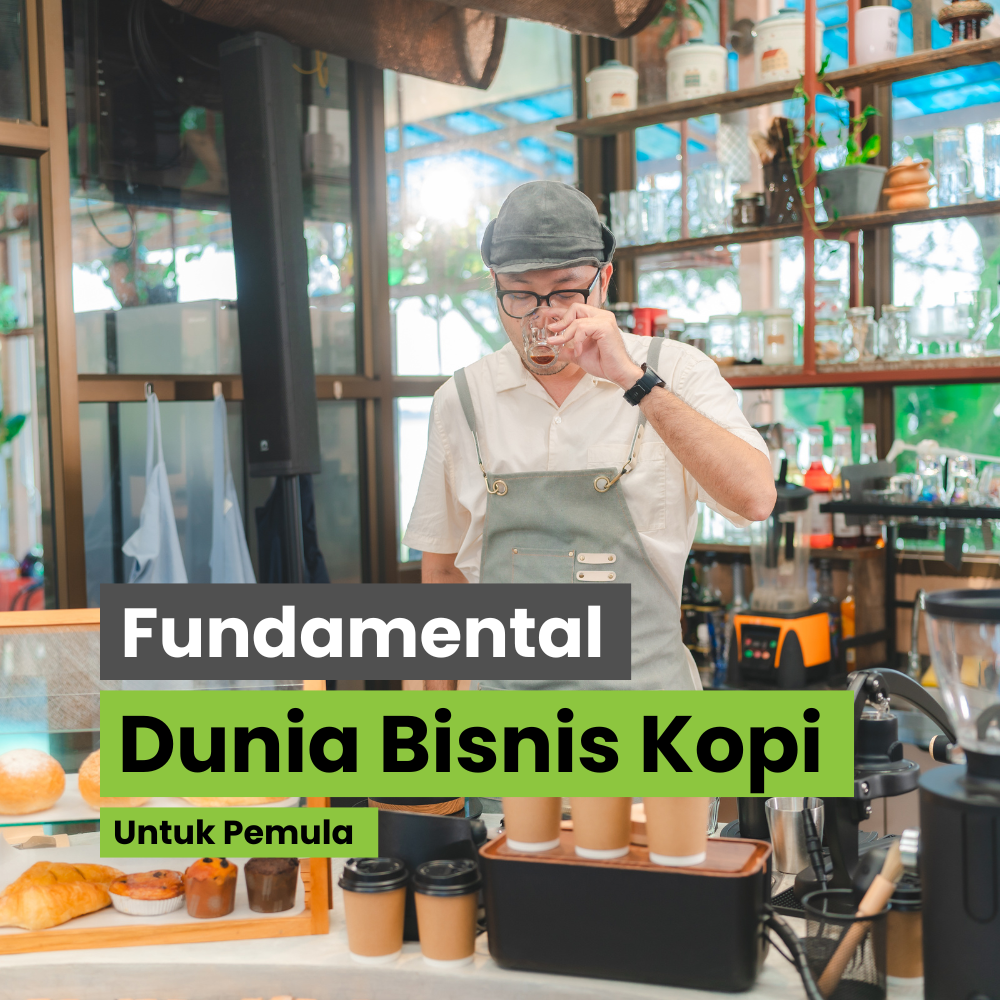 Fundamental Dunia Bisnis Kopi untuk Pemula