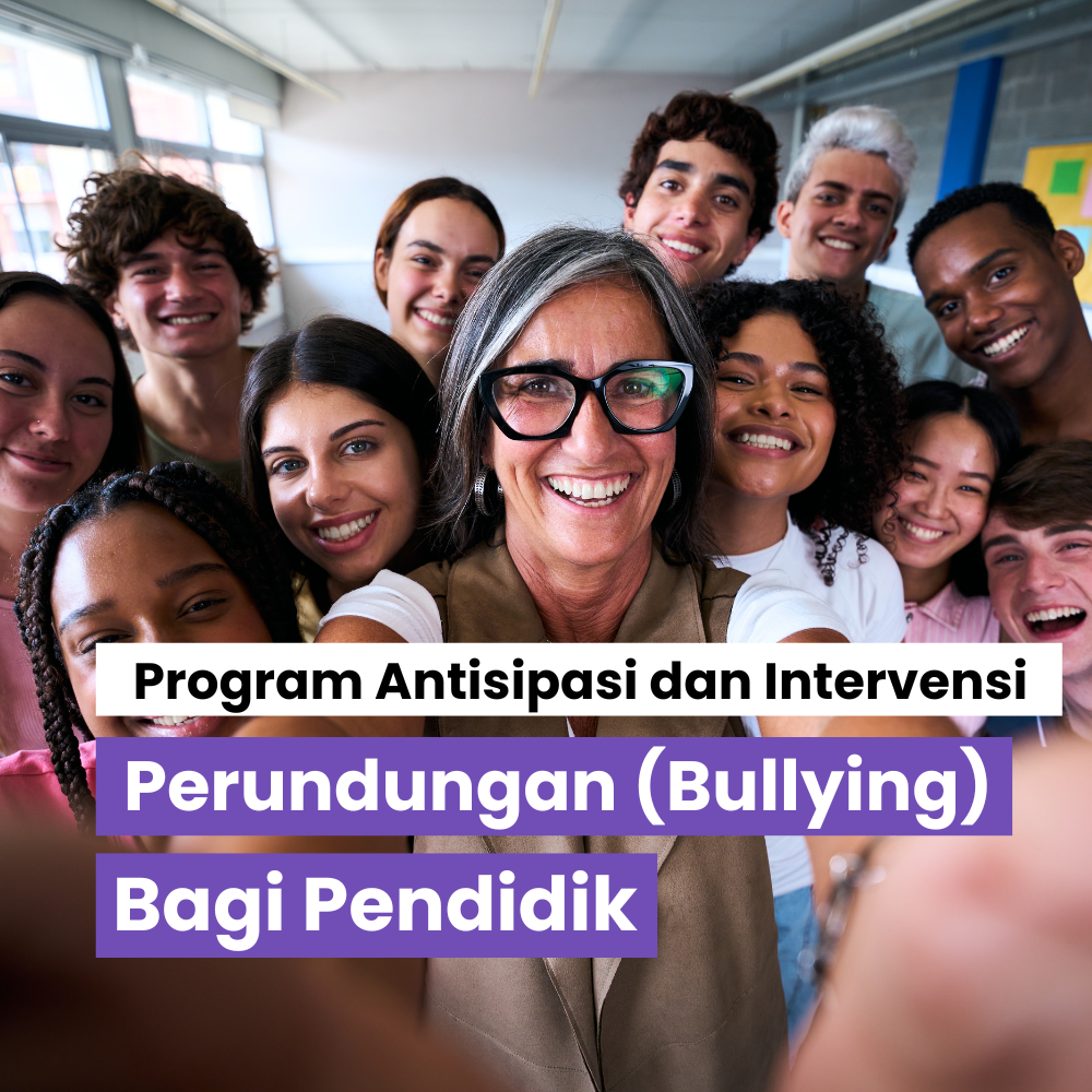 Program Antisipasi Dan Intervensi Perundungan (Bullying) Bagi Pendidik
