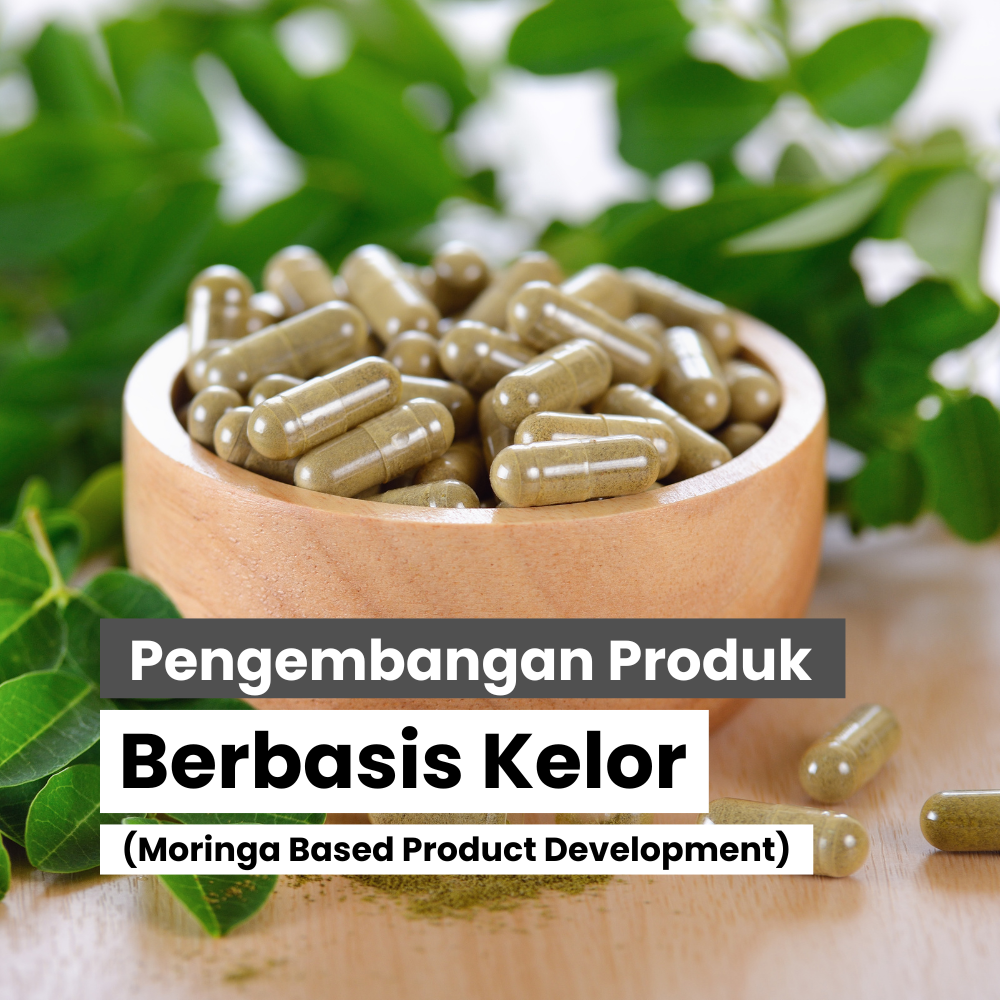 Pengembangan Produk Berbasis Kelor (Moringa Based Product Development)